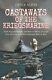 Castaways of the Kriegsmarine How shipwrecked German seamen h. By Nudd, Derek
