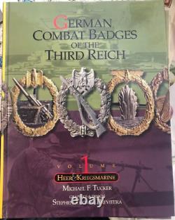 German Combat Badges Third Reich Vol 1 Heer and Kriegsmarine Michael Tucker