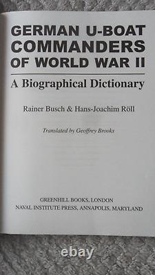 German U-Boat Commanders of World War II A Biographical Dictionary. Hardcover
