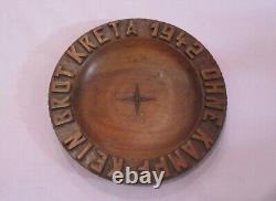 KRIEGSMARINE KRETA 1942 Ohne Kampf Kein Brot Original Hand-Carved Wooden Bowl KM