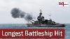 The Longest Battleship On Battleship Hit July 1940