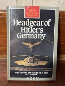 WW2 German Headgear of Hitler's Germany Vol 1 Helmets Uniforms Patches